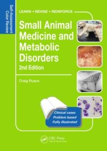 Small Animal Medicine and Metabolic Disorders : Self-Assessment Color Review