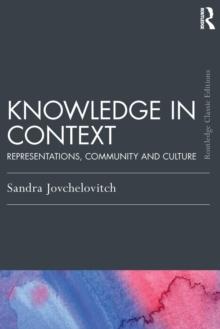 Knowledge in Context : Representations, Community and Culture