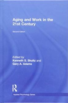 Aging and Work in the 21st Century