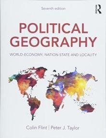 Political Geography : World-Economy, Nation-State and Locality