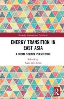 Energy Transition in East Asia : A Social Science Perspective