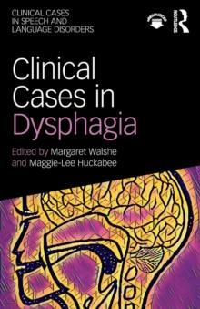 Clinical Cases in Dysphagia