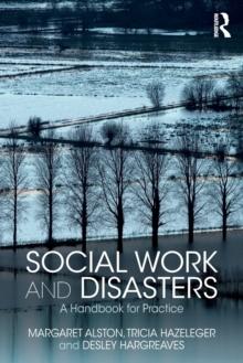 Social Work and Disasters : A Handbook for Practice