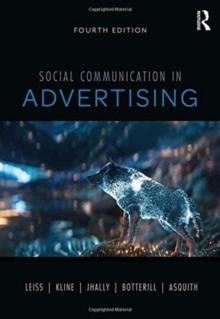 Social Communication in Advertising : Consumption in the Mediated Marketplace