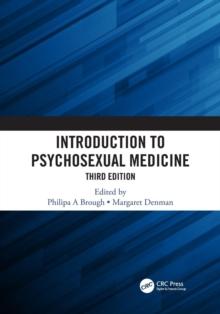 Introduction to Psychosexual Medicine : Third Edition