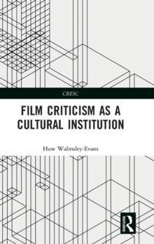 Film Criticism as a Cultural Institution