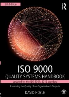 ISO 9000 Quality Systems Handbook-updated for the ISO 9001: 2015 standard : Increasing the Quality of an Organizations Outputs