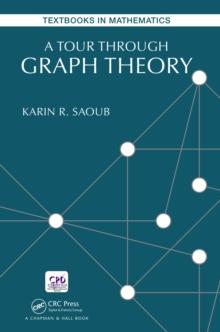 A Tour through Graph Theory