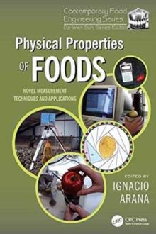 Physical Properties of Foods : Novel Measurement Techniques and Applications