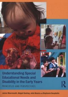 Understanding Special Educational Needs and Disability in the Early Years : Principles and Perspectives