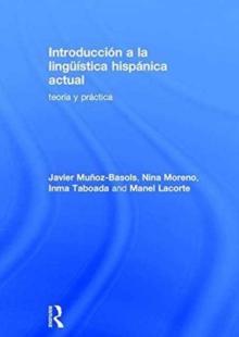 Introduccion a la linguistica hispanica actual : teoria y practica