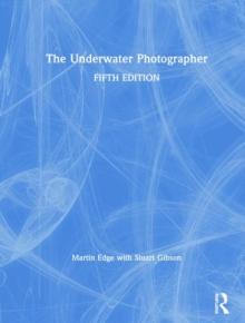 The Underwater Photographer