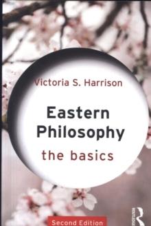 Eastern Philosophy: The Basics