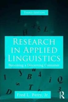 Research in Applied Linguistics : Becoming a Discerning Consumer