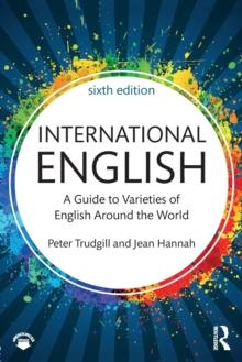 International English : A Guide to Varieties of English Around the World