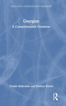 Georgian : A Comprehensive Grammar