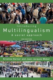 Introducing Multilingualism : A Social Approach