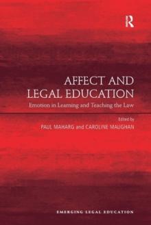 Affect and Legal Education : Emotion in Learning and Teaching the Law