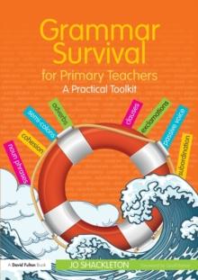 Grammar Survival for Primary Teachers : A Practical Toolkit