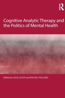 Cognitive Analytic Therapy and the Politics of Mental Health