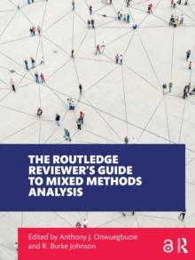 The Routledge Reviewers Guide to Mixed Methods Analysis