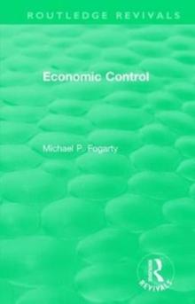 Routledge Revivals: Economic Control (1955)