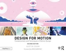 Design for Motion : Fundamentals and Techniques of Motion Design