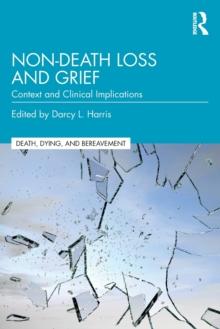 Non-Death Loss and Grief : Context and Clinical Implications