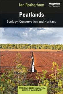 Peatlands : Ecology, Conservation and Heritage