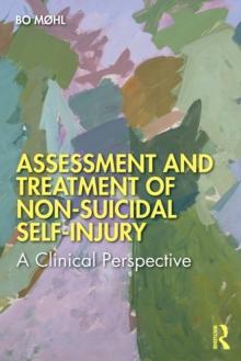 Assessment and Treatment of Non-Suicidal Self-Injury : A Clinical Perspective