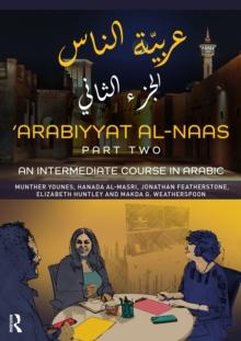 'Arabiyyat al-Naas (Part Two) : An Intermediate Course in Arabic