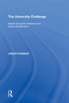 The University Challenge : Higher Education Markets and Social Stratification