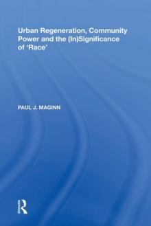 Urban Regeneration, Community Power and the (In)Significance of 'Race'