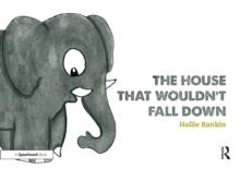 The House That Wouldnt Fall Down : A Short Tale of Trust for Traumatised Children