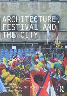 Architecture, Festival and the City