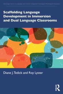 Scaffolding Language Development in Immersion and Dual Language Classrooms