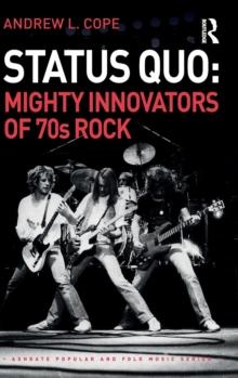 Status Quo: Mighty Innovators of 70s Rock