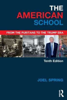 The American School : From the Puritans to the Trump Era