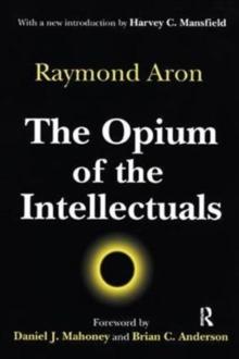 The Opium of the Intellectuals