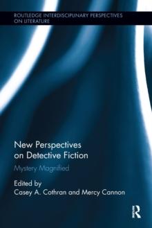 New Perspectives on Detective Fiction : Mystery Magnified