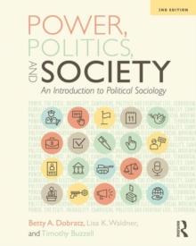 Power, Politics, and Society : An Introduction to Political Sociology