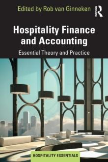 Hospitality Finance and Accounting : Essential Theory and Practice