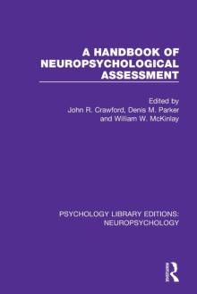 A Handbook of Neuropsychological Assessment