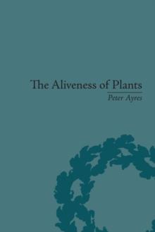 The Aliveness of Plants : The Darwins at the Dawn of Plant Science