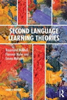 Second Language Learning Theories : Fourth Edition