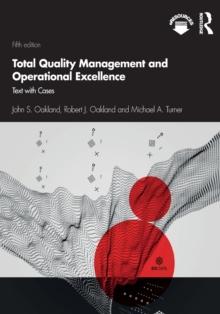 Total Quality Management and Operational Excellence : Text with Cases