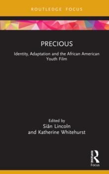 Precious : Identity, Adaptation and the African-American Youth Film