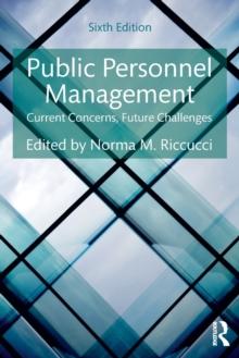 Public Personnel Management : Current Concerns, Future Challenges