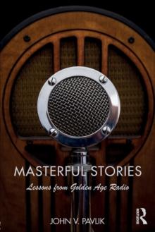 Masterful Stories : Lessons from Golden Age Radio