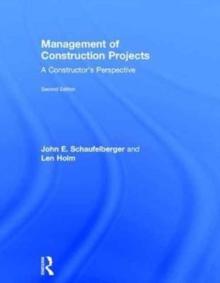 Management of Construction Projects : A Constructor's Perspective